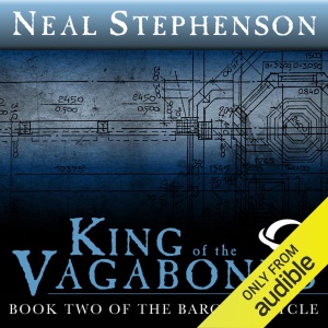 King of the Vagabonds: Book Two of The Baroque Cycle (Unabridged)