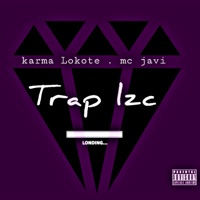 Trap Lzc - Single - Karma Lokote & MC Javi