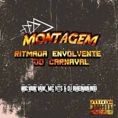Montagem Ritmada Envolvente do Carnaval (feat. DJ Rhenan NTJ) - Single