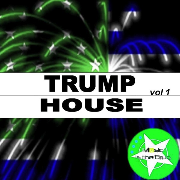 Trump House Vol. 1 - EP