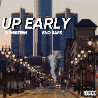 Up Early (feat. Bno Raps) - Single