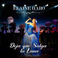 Deja Que Salga la Luna - Single - ELAINE HARO