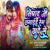 Nishad Ji Rang Lagaiyeh Khud Se - Single