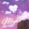 Maybe - Single