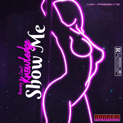 Show Me (feat. RodReal) - Single