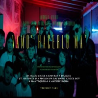 Vamos a Hacerlo Ma (feat. Antonik D, Maura Pa las Baby, Nickboy, Mantequilla & Andree Roma) - Single - LD Music Chile, Kyd Bay & Dazziel