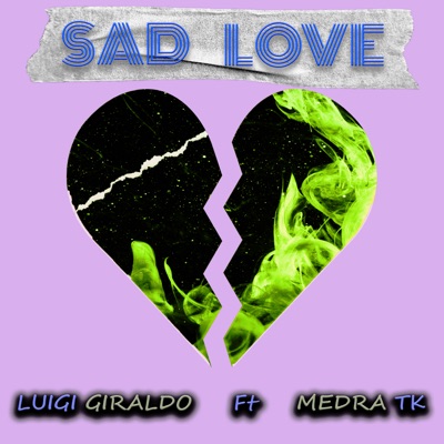Sad Love (feat. Medra TK) - Single