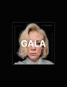 Poslechněte si interpreta GALA, sledujte hudební videa, přečtěte si životopis, podívejte se na data turné a další informace.