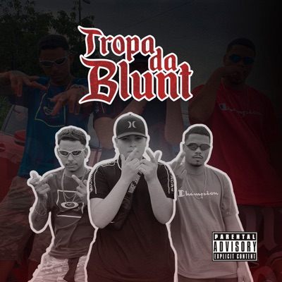 Tropa da Blunt - Single