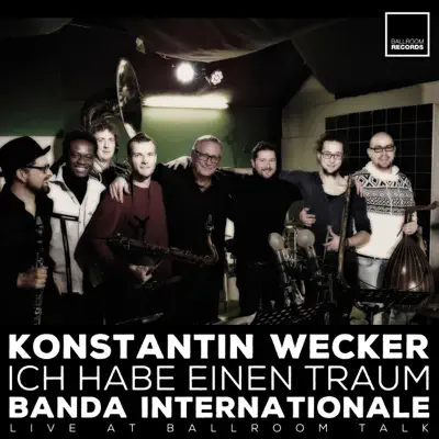 Ich habe einen Traum (Live at Ballroom Talk) - Single - Konstantin Wecker