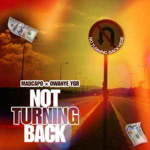 Not turning back (feat. Owayne ygr)