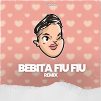 Bebita Fiu Fiu (Remix) - Single - DJ Lauuh