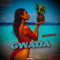 Gwada - Single - DJ FOFO-JAH