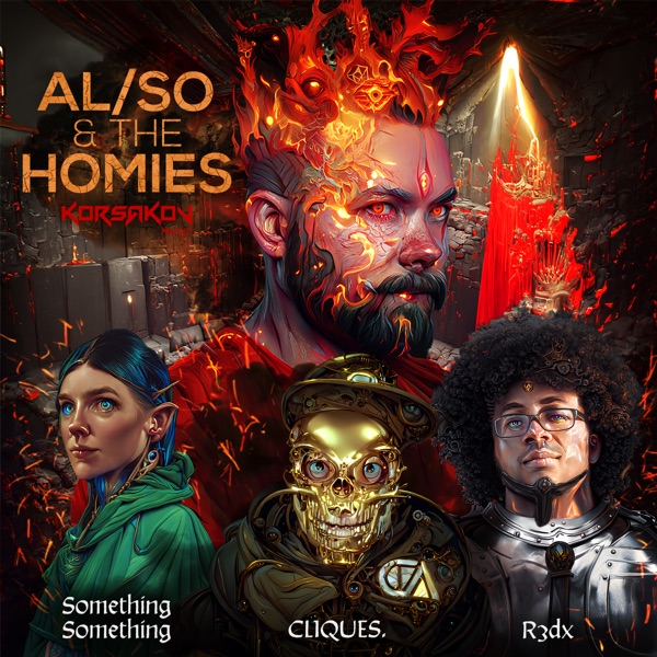 Al / So & the Homies (feat. CLIQUES., Something Something & R3dX) - Single