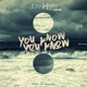 You Know You Know feat Ymtk Single