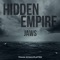 Jaws (Julian Wassermann remix) - Hidden Empire lyrics