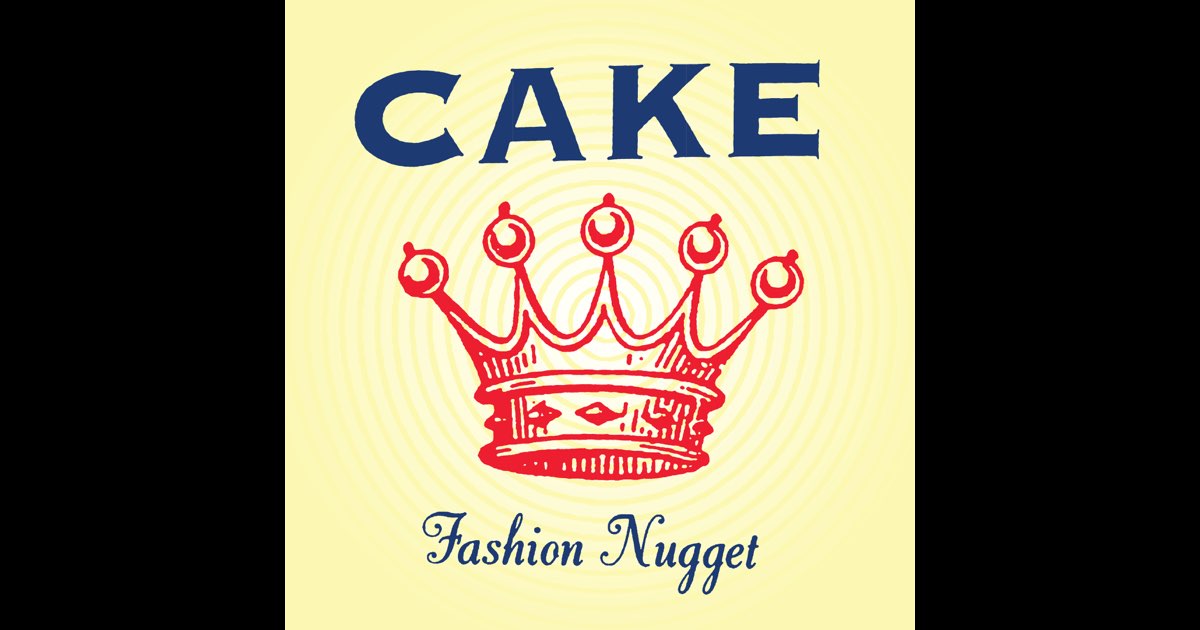 Cake - Fashion Nugget - Amazon.com Music