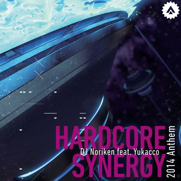 HARDCORE SYNERGY 2014 Anthem (feat. Yukacco)