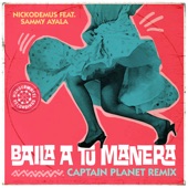 Baila a Tú Manera (feat. Sammy Ayala) [Captain Planet Remix Instrumental] artwork