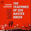 The Teachings of Zen Master Dogen - Dogen