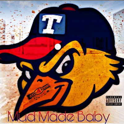Mud Made Baby (Radio Edit) - Single