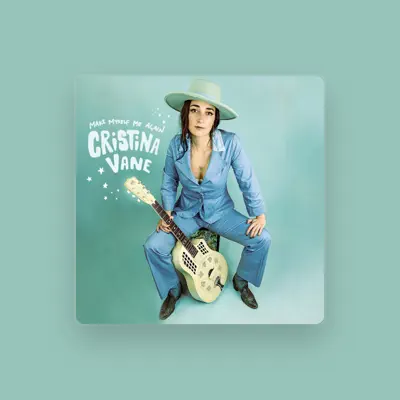 Listen to Cristina Vane, watch music videos, read bio, see tour dates & more!