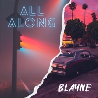 All Along - Single - Blayne