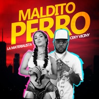 Maldito Perro - Single - La Materialista & Ceky Viciny