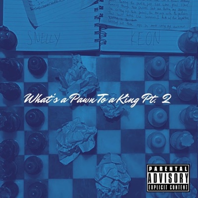 What's a Pawn To a King, Pt. 2 (feat. Snelly) - Single