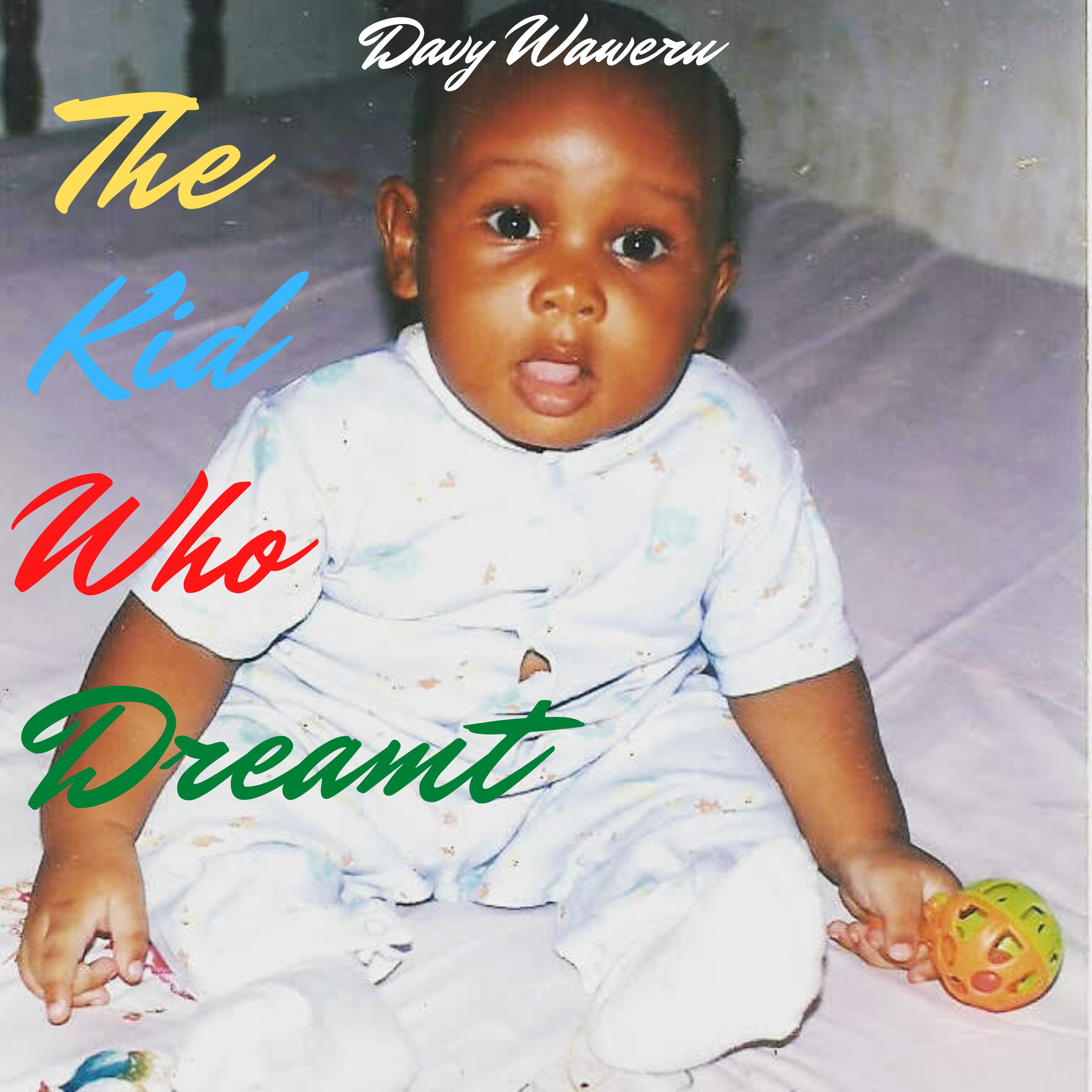 Davy Waweru - The Kid Who Dreamt