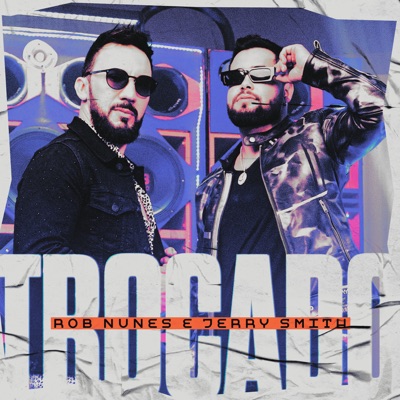 Trocado (feat. DJ Ari SL & Dj Marcos) - Single