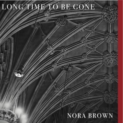 LONG TIME TO BE GONE cover art