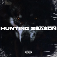 HUNTING SEASON (feat. Prod. Timeless) - Single - K-Rock