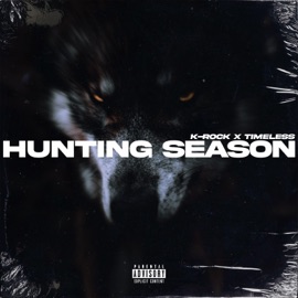 HUNTING SEASON (feat. Prod. Timeless) K-Rock