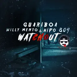 Watchout - Single - Guariboa Watchout - Single - Guariboa