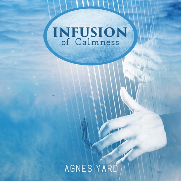 Infusion of Calmness