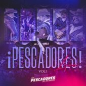 ¡Pescadores! Live, Vol. 1 (En Vivo) artwork