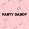 Party Daboy - Anet Bx lyrics