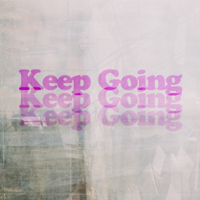 Keep Going (feat. Charliese) - Single