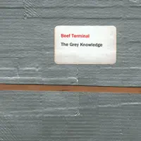 The Grey Knowledge — Beef Terminal