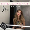 Still Love You - Single