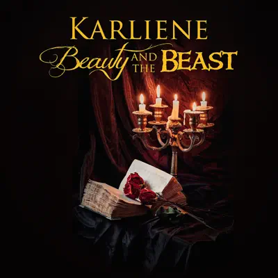 Beauty and the Beast (From "Beauty and the Beast") - Single - Karliene