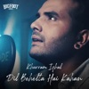 Dil Behelta Hai Kahan (feat. Khurram Iqbal) - Single