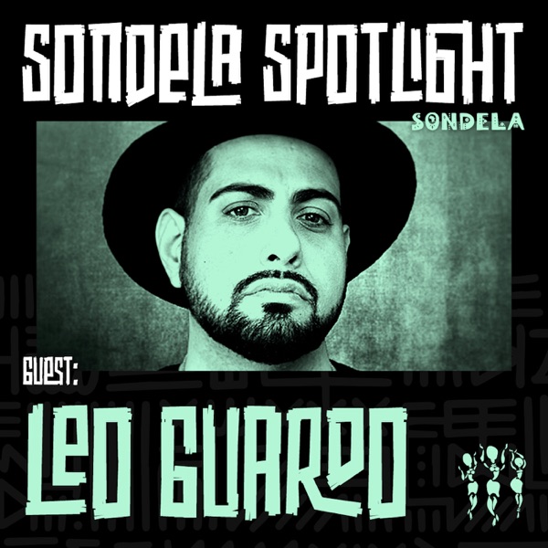 Sondela Spotlight: Leo Guardo (DJ Mix)