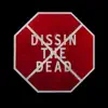 Dissin the Dead