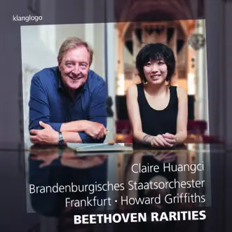 Howard Griffiths: Beethoven Rarities by Claire Huangci, Brandenburgisches Staatsorchester Frankfurt, Howard Griffiths & Ludwig van Beethoven album reviews, ratings, credits