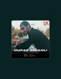 Murad Ağdamlıを聴いたり、ミュージックビデオを鑑賞したり、経歴やツアー日程などを確認したりしましょう！