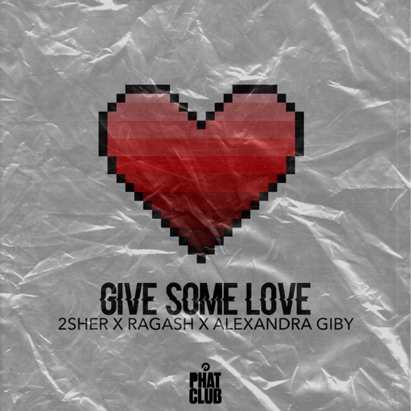 Give Some Love - Single