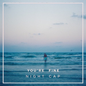 You're Fine - Single