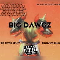 Big Dawgz - EP - Taurus Bluu